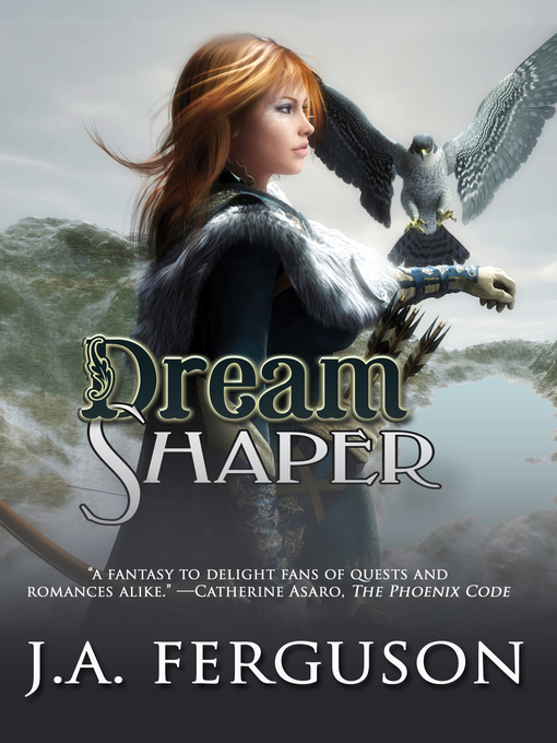 Title details for Dream Shaper by J. A. Ferguson - Available